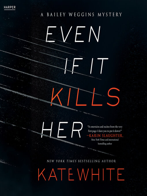 Title details for Even If It Kills Her by Kate White - Available